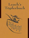 Leach's Töpferbuch. Leach's Töpferbuch.