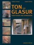 Ton und Glasur. Ton und Glasur.