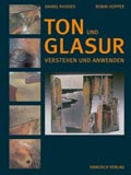 Ton und Glasur.