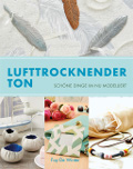 Lufttrocknender Ton. Schöne Dinge im Nu modelliert. Lufttrocknender Ton. Schöne Dinge im Nu modelliert.